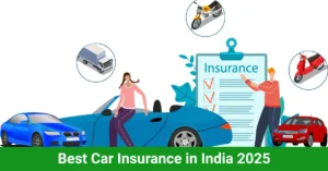 Best Car Insurance in India 2025