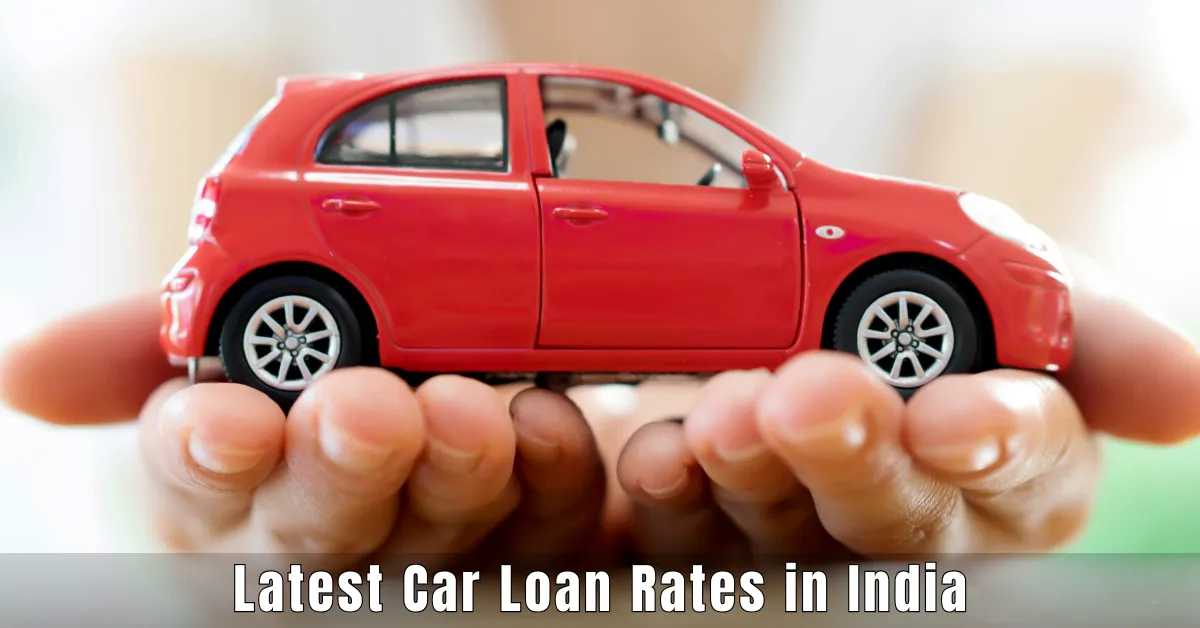 Latest Car Loan Rates in India