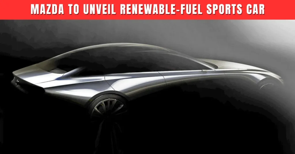 Mazda To Unveil Renewable-Fuel Sports Car