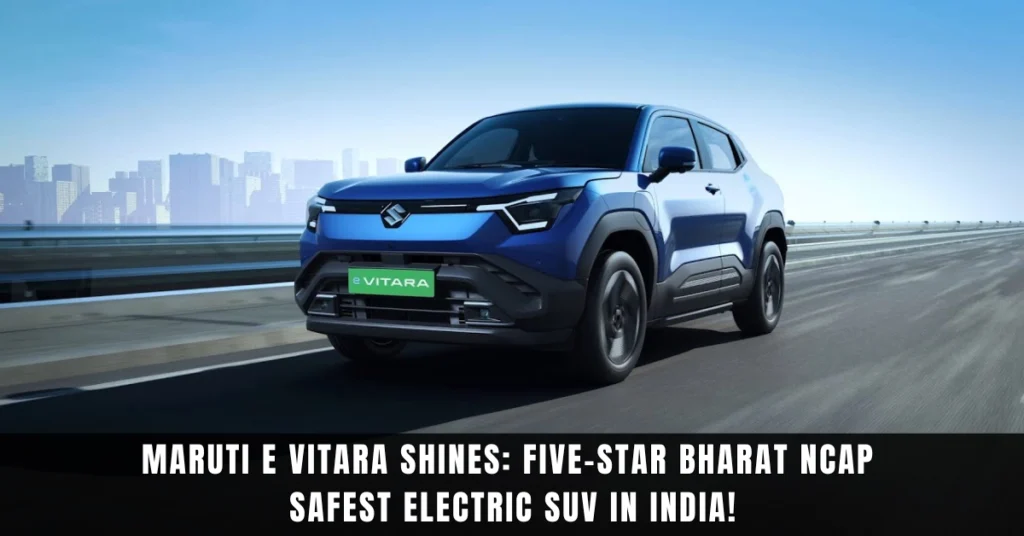 Maruti Suzuki e Vitara 5-Star Bharat NCAP Rating