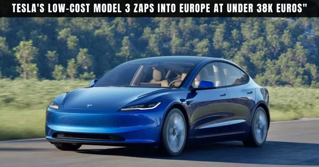 Tesla low-cost Model 3 Europe launch