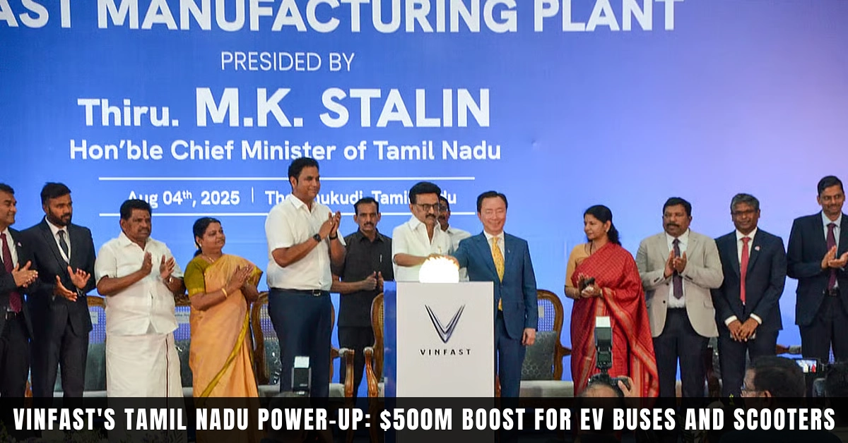 VinFast Tamil Nadu expansion $500 million